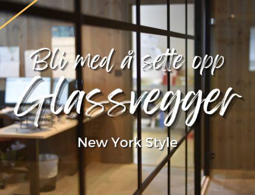 Bli med å sette opp glassvegger – New York Style